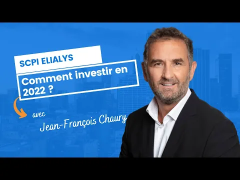 Elialys : comment investir dans la SCPI en 2022 ?