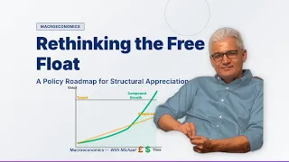 Rethinking the Free Float: A Policy Roadmap for Structural Appreciation
