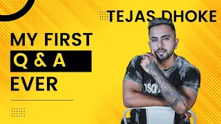 How I Met Ishpreet / My Life / My Income and So much More | Q & A with Tejas Dhoke