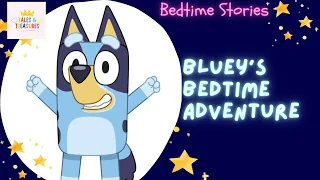 💤 SLEEP MEDITATION for KIDS 💤 Bluey’s Bedtime Adventure ✨ Help Kids Fall Asleep Fast ✨ Relaxing