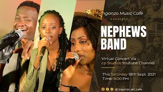 INGANZO MUSIC CAFE S2: NEPHEWS BAND LIVE CONCERT