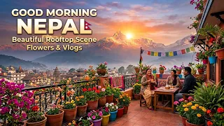 Good morning 🌞 Nepal 🇳🇵 