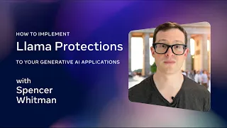 How to Implement Llama Protections to Your GenAI Applications
