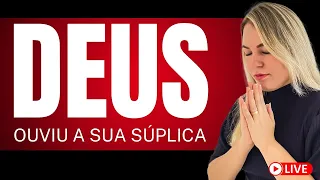 Deus ouviu a sua súplica 🔥 Resposta para tua oração