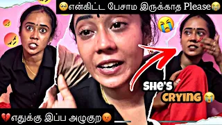 😢எதுக்கு இப்ப அழுகுற😭 | என்கிட்ட பேசாம இருக்காத Please💔 | Heart Throttlers | HTF
