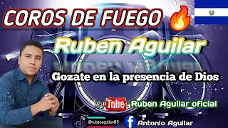 COROS DE FUEGO ) RUBEN AGUILAR