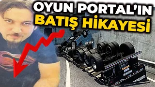 OYUN PORTALIN BATIŞ HİKAYESİ! (birde benden dinleyin)