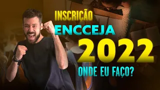 INSCRIÇÃO ENCCEJA 2022 - ONDE EU FAÇO?