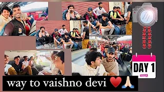 way to vaishno devi 🙏🏻 full vlog || #jayansharma #vlog #vaishnodevi  #jaimatadi #viral part - 1