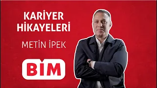 BİM Kariyer Hikayeleri | Satış Müdürü Metin İPEK | BİM