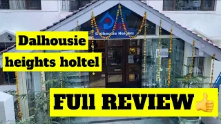 DALHOUSIE HEIGHTS HOTEL WITH FULL REVIEW👍 | #Himachalhotel #Dalhousiehotel #hotel
