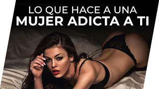 Cómo Hacer A Una Mujer Adicta A Ti | #1 Cosa Que Debe Saber Si Eres Hombre