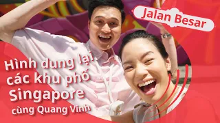 Reimagine Singapore Neigbourhoods (Jalan Besar) with Quang Vinh!
