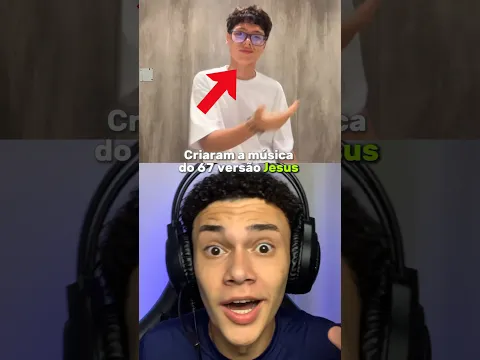 A MÚSICA DO 67 VERSÃO JESUS! 😱🎶
