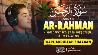 سورة الرحمن (كاملة) - جديد و حصري القارئ عبد الله  شعبان - Surah Ar-Rahman by Abdullah Shaaban