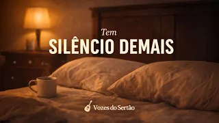 Tem Silêncio Demais — Vozes do Sertão (Música Autoral Completa)
