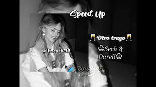 🥂Otro trago[SPEED UP] SECH FT DARELL✨️💘
