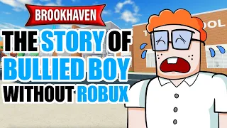 THE STORY OF A BOY WITHOUT ROBUX!  (A ROBLOX MOVIE) roblox brookhaven 🏡rp