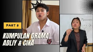 Part 8 | Kumpulan Video Adliy & Cika Versi Guru dan Murid!!