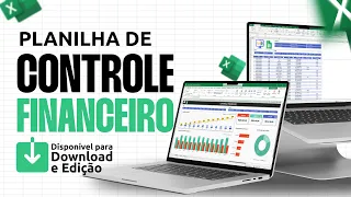 Planilha de Controle Financeiro - Download Gratuito (Atualizada 2025)