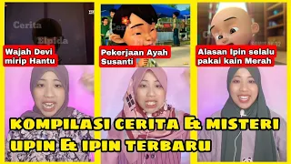 ALASAN IPIN SELALU MEMAKAI KAIN MERAH | KOMPILASI CERITA DAN MISTERI UPIN DAN IPIN TERBARU