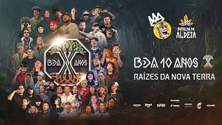 BATALHA DA ALDEIA - ESPECIAL 10 ANOS