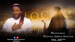 Manzuumaa 26ffaa Guutuu isaa #Manzuumaa_Rayyaa_Maccaa_26ffaa