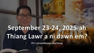 September 23 24, 2025 ah Thiang Lawr a ni dawn em?