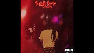 Kyy2sne-YEAH KYY Remix (official audio )