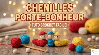 Chenille porte-bonheur au crochet @AlextitiaTutoCrochet