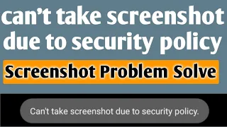 Can't take screenshot due to security policy |screenshot problem Solve