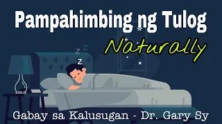 Natural Ways To Sleep Better - Dr. Gary Sy