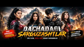 DACHADAGI SARGUZASHTLAR