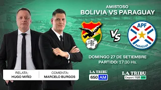 EN VIVO - La Tribu 650 AM - BOLIVIA vs. PARAGUAY - AMISTOSO