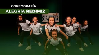 Coreografía “Alegría Redimi2” -  El Evangelio Cambia