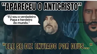 O MUNDO em PÂNICO: "O ANTICRISTO Apareceu? Ele Diz Ser o Legítimo Papa! e Sucessor de Cristo"