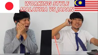 Working style Malaysia VS Japan
