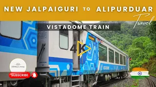 New Jalpaiguri to Alipurduar by Vistadome Tourist Train | Indian  Travel Vlog | Shutterbug in Norway