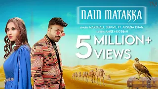 NAIN MATAKKA - Marshall Sehgal Ft. Afsana Khan | Amiee Misobbah | Artiste First #punjabisong