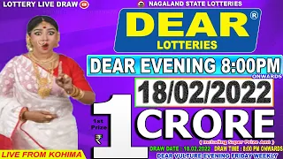 LOTTERY DEAR EVENING 8:00PM 18.02.2022 NAGALAND STATE LOTTERIES LIVE FROM KOHIMA