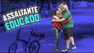 ELE É O MAIS EDUCADO DE TODOS OS ASSALTANTES!