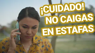 Cuídate, NO caigas en la trampa de los estafadores.
