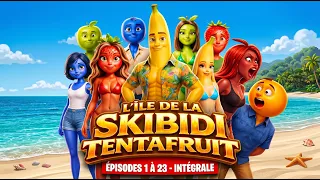 ÎLE DE LA SKIBIDI TENTA FRUIT – ÉPISODES 1 À 23 EN ENTIER SAISON 1 FILM COMPLET