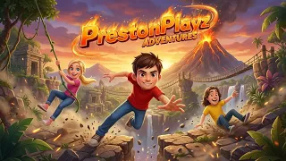PrestonPlayz Adventures! *TRAILER* 