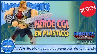 447. Este He-Man no se parece al de tu infancia… pero sorprende
