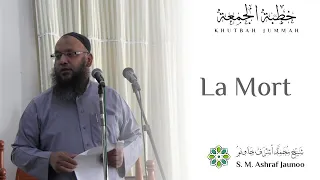 La Mort - Khutbah Jummah - Par Ashraf Jaunoo