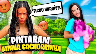PINTARAM A MINHA CACHORRINHA E EU NÃO QUERO MAIS ELA!😭 *ficou horrível