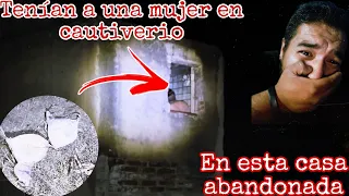 Entrar a esta casa abandonada fue un error (Tenían en c4utiver!0 a una Mujer) Nunca me lo esperé...