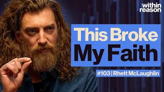 Why I Left Christianity - Rhett McLaughlin