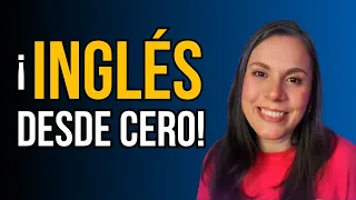 Aprende inglés desde cero: Curso Completo Gratis (Lección 0)